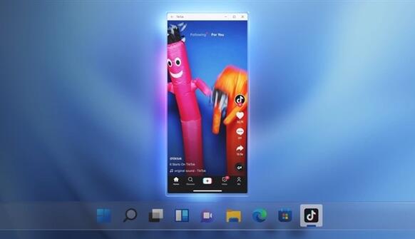 Win11即將迎來重要更新:兼容安卓App 解鎖全新玩法